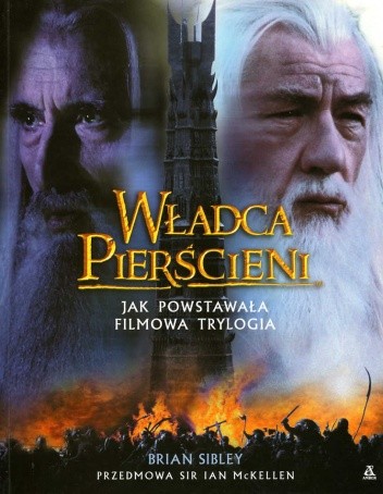 Władca Pierścieni. Jak powstawała filmowa trylogia