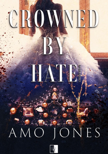 Crowned by Hate