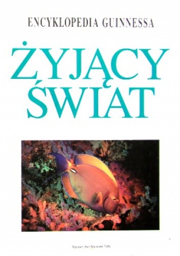Żyjący świat. Encyklopedia Guinnessa