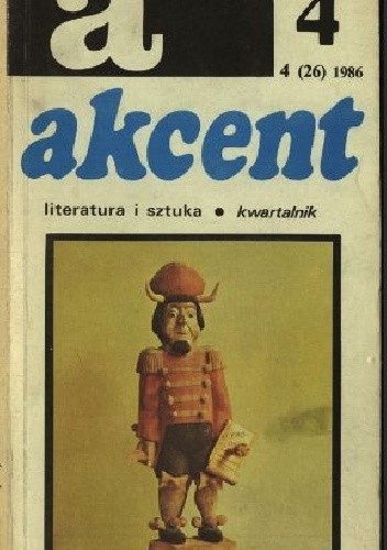 Akcent nr 4 (26), 1986. Chłopi - twórcy kultury