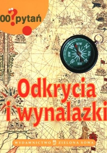 Odkrycia i wynalazki. 1000 pytań