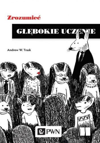 Zrozumieć głębokie uczenie