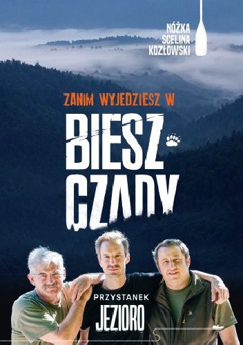 Zanim wyjedziesz w Bieszczady. Przystanek jezioro