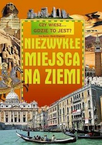 Niezwykłe miejsca na Ziemi.