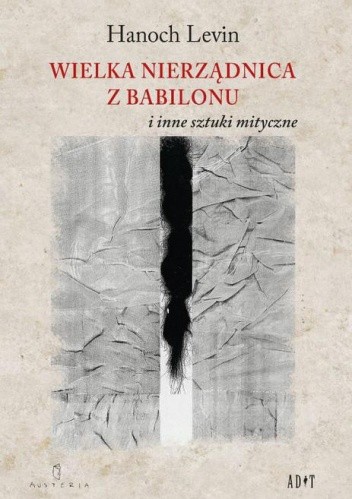 Wielka nierządnica z Babilonu i inne sztuki mistyczne