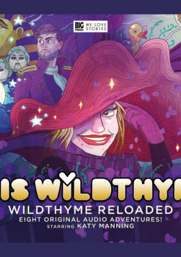 Iris Wildthyme: Wildthyme Reloaded