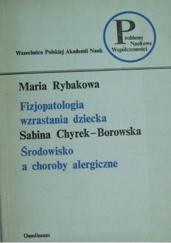 Fizjopatologia wzrastania dziecka; Środowisko a choroby alergiczne