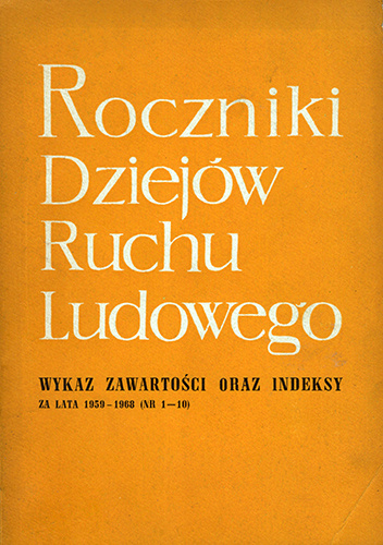 Roczniki Dziejów Ruchu Ludowego. Wykaz zawartości oraz indeksy za lata 1959-1968 (nr 1-10)