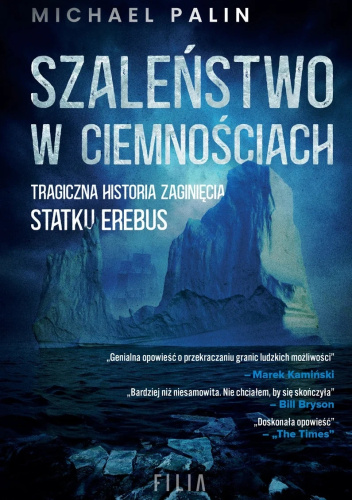 Szaleństwo w ciemnościach. Tragiczna historia zaginięcia statku Erebus