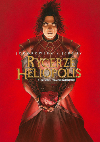 Rycerze Heliopolis - 3 - Rubedo, faza czerwienienia