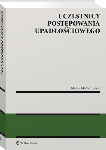 Uczestnicy postępowania upadłościowego