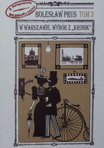W Warszawie. Wybór z "Kronik". Tom 3