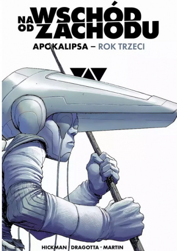 Na wschód od zachodu: Apokalipsa - Rok trzeci
