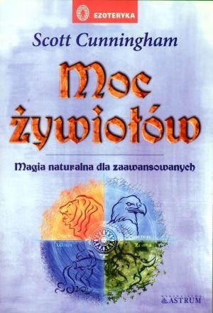 Moc żywiołów - Magia naturalna dla zaawansowanych