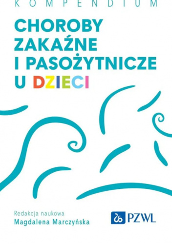 Choroby zakaźne i pasożytnicze u dzieci