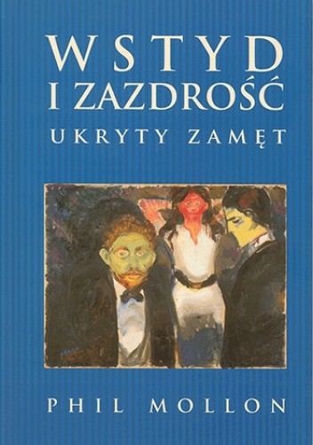 Wstyd i zazdrość. Ukryty zamęt
