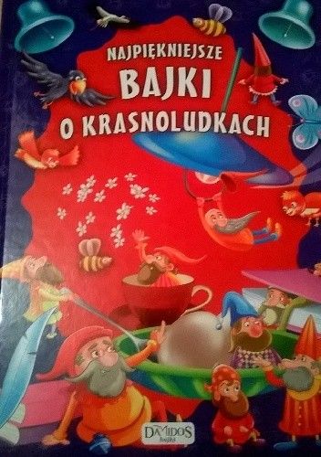 Najpiękniejsze bajki o krasnoludkach