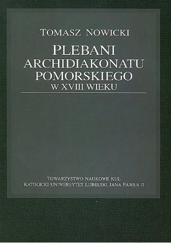 Plebani archidiakonatu pomorskiego w XVIII wieku