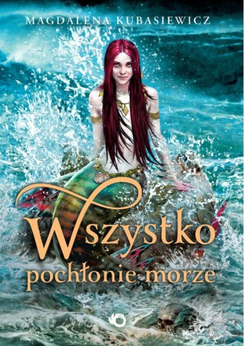 Wszystko pochłonie morze