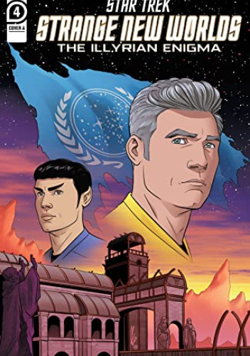Star Trek: Strange New Worlds - The Illyrian Enigma #4