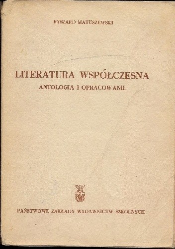 Literatura Współczesna. Antologia i opracowanie.