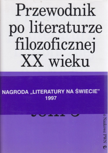 Przewodnik po literaturze filozoficznej XX wieku tom 5