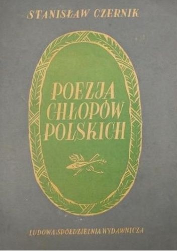 Poezja chłopów polskich. Pieśń ludowa w okresie pańszczyźnianym