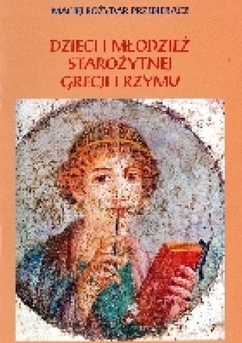 Dzieci i młodzież starożytnej Grecji i Rzymu