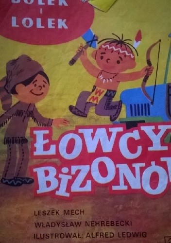 Bolek i Lolek. Łowcy bizonów