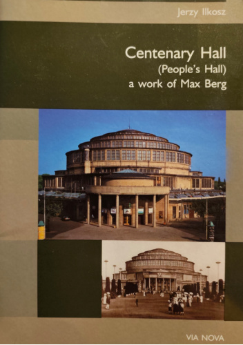 Centenary Hall (People's Hall) a work of Max Berg