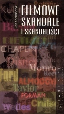 Filmowe skandale i skandaliści