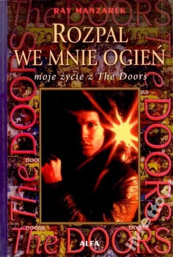 Rozpal we mnie ogień moje życie z The Doors