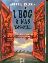 I Bóg o nas zapomniał