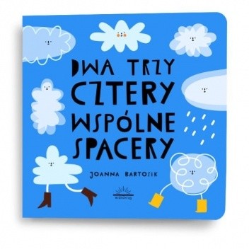 Dwa, trzy, cztery - wspólne spacery