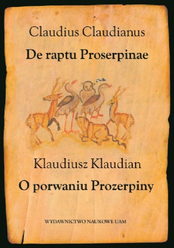 De raptu Proserpinae. O porwaniu Prozerpiny