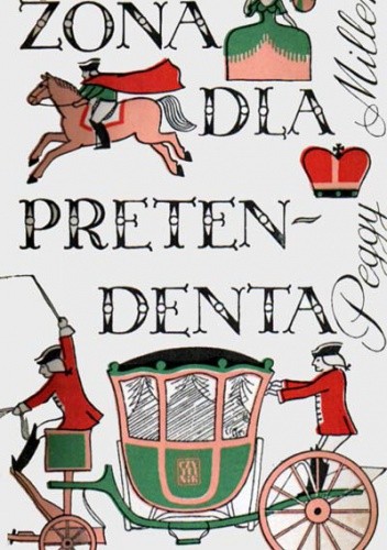 Żona dla pretendenta. Rzecz o Marii Klementynie Sobieskiej