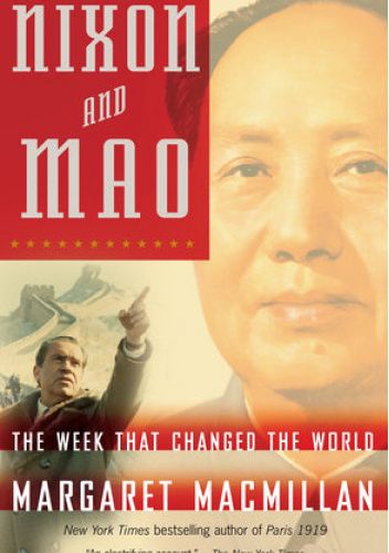 Nixon and Mao: The Week That Changed the World
