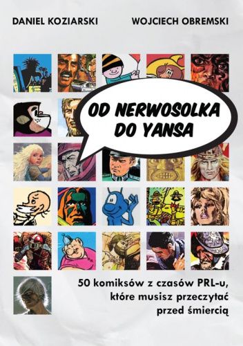 Od Nerwosolka do Yansa: 50 komiksów z czasów PRL-u, które musisz przeczytać przed śmiercią