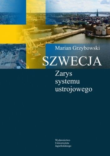 Szwecja. Zarys systemu ustrojowego