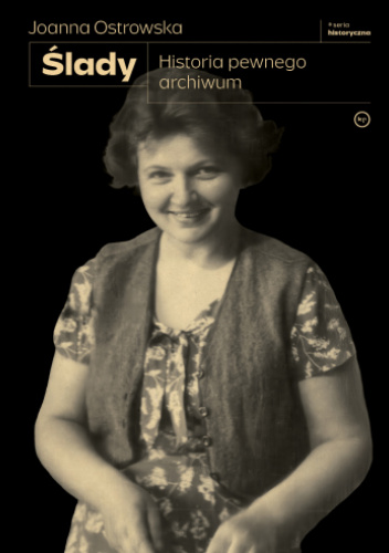 Ślady. Historia pewnego archiwum