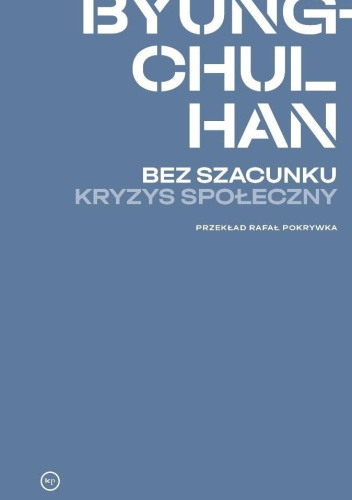 Bez szacunku. Kryzys społeczny