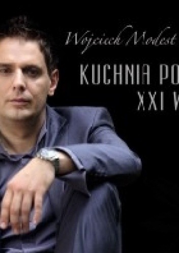 Kuchnia polska XXI wieku