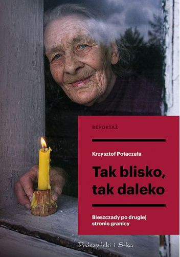 Tak blisko, tak daleko. Bieszczady po drugiej stronie granicy