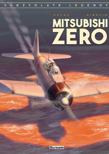 Skrzydlate legendy - Mitsubishi Zero