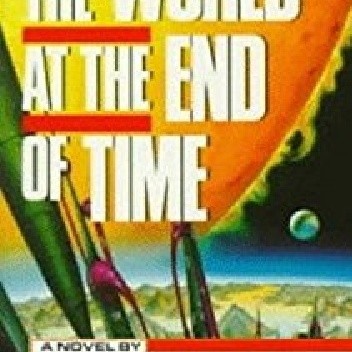 The World at the End of Time
