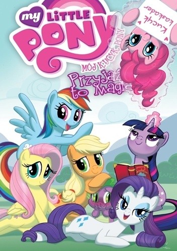 Mój Kucyk Pony - Przyjaźń to magia, tom 2