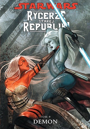 Star Wars: Rycerze Starej Republiki. Tom 9. Demon