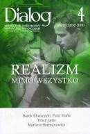 Dialog, nr 4 (641) / kwiecień 2010. Realizm mimo wszystko