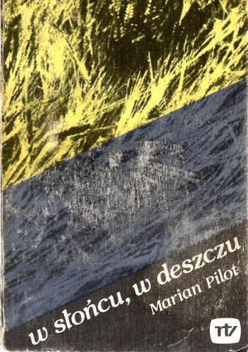 W słońcu, w deszczu