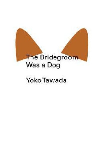 The Bridegroom Was a Dog